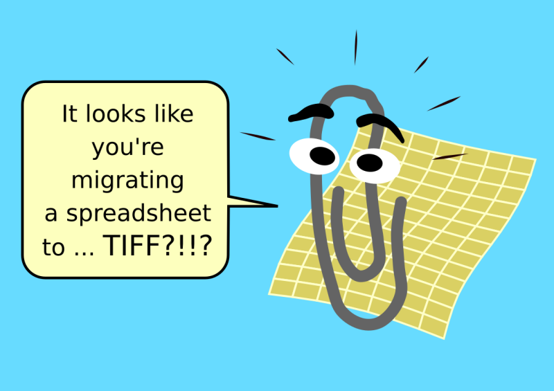 Clippy saying It looks like you're migrating a spreadsheet to ... TIFF?!